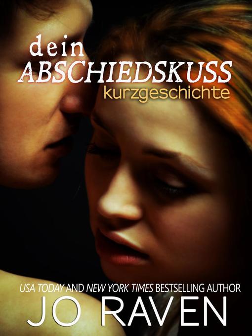 Title details for Dein Abschiedskuss by Jo Raven - Available